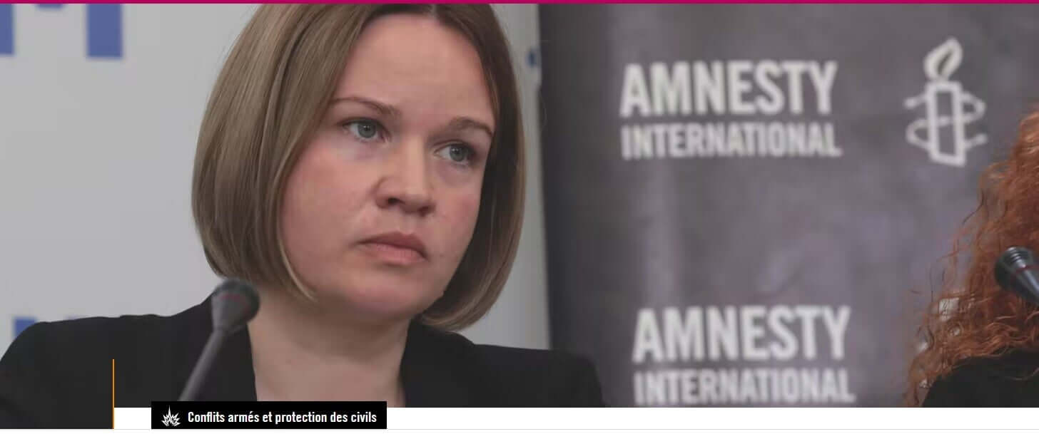 L’Ukraine accusée d’utiliser des civils comme boucliers humains – La directrice d’Amnesty/Ukraine rend sa démission